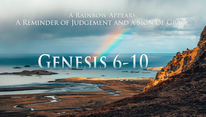 Genesis 6-10
